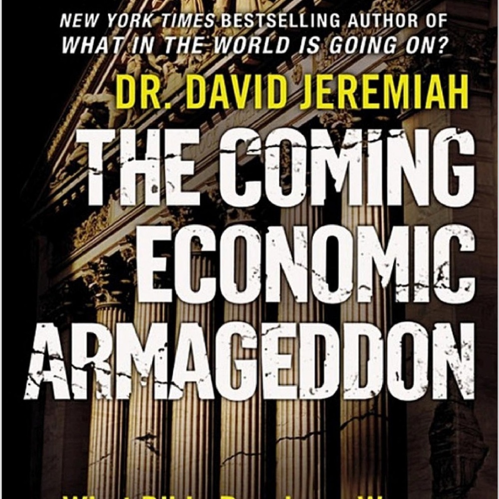 Preowned DR. David Jeremiah The Coming Economic Armageddon HardCover.